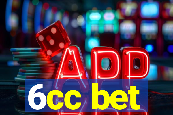 6cc bet